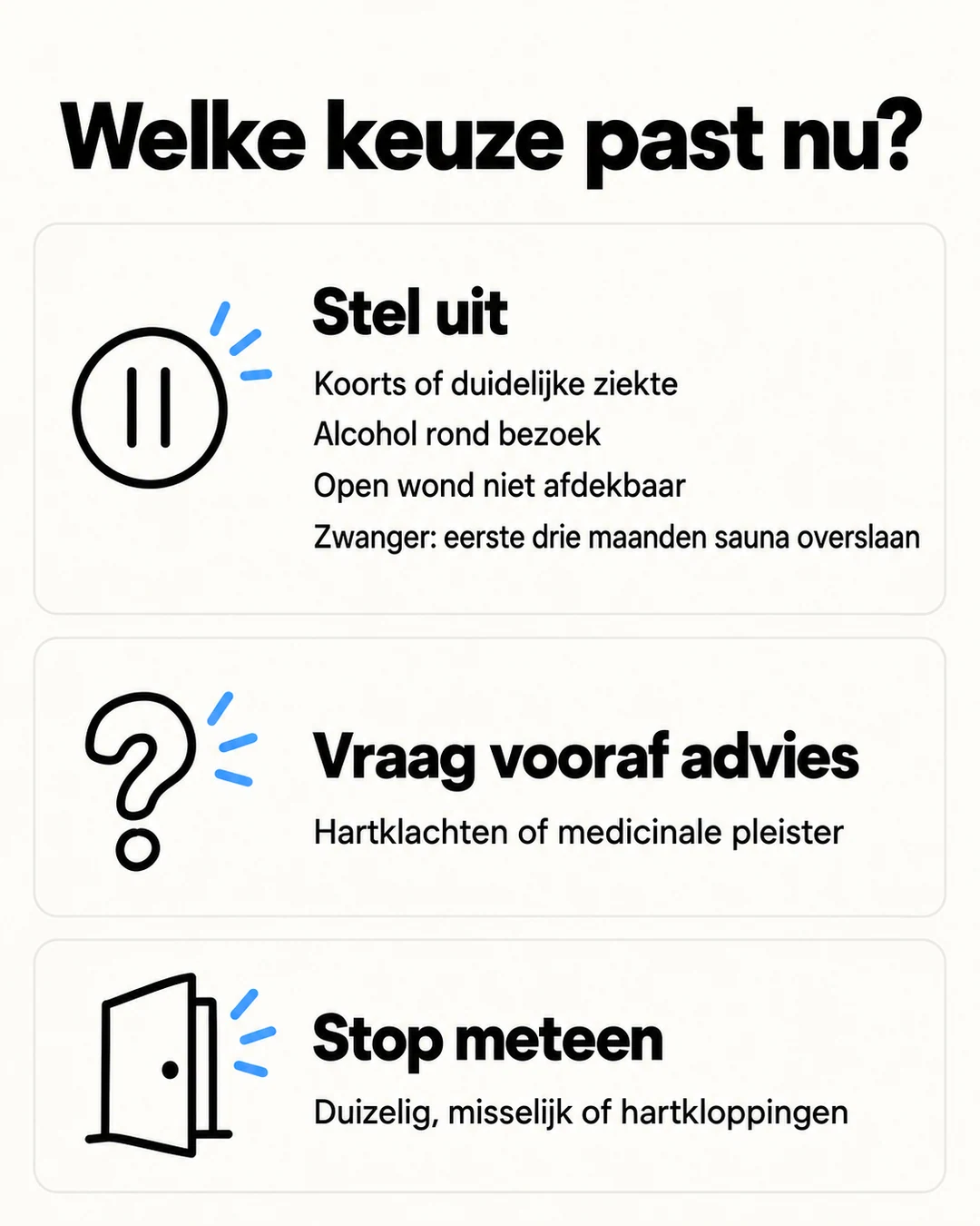 Infographic met situaties om de sauna uit te stellen, vooraf advies te vragen of direct te stoppen.